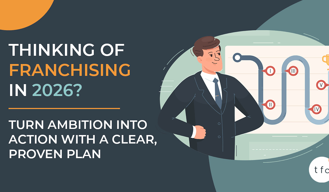 How will you scale your business in 2026? Could it be franchising?